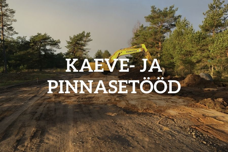 kaeve- ja pinnasetööd